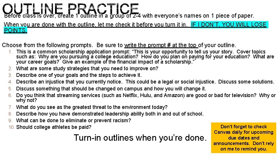 Before class is over, create 1 outline in a group of 2 -4 with