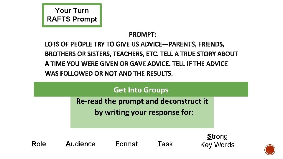Your Turn RAFTS Prompt Get Into Groups Re-read the prompt and deconstruct it by