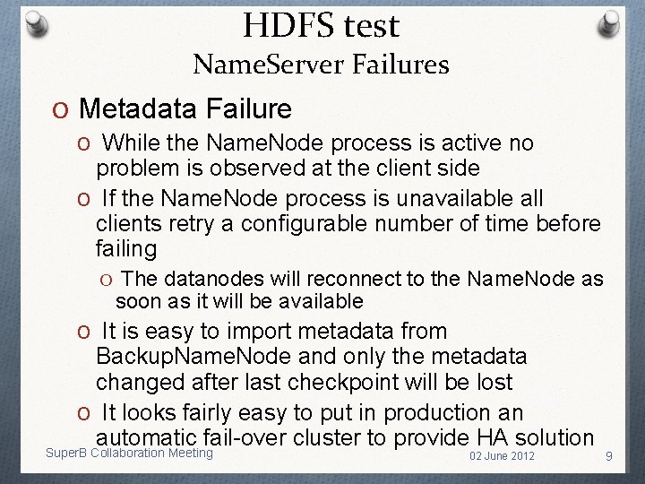 HDFS test Name. Server Failures O Metadata Failure O While the Name. Node process