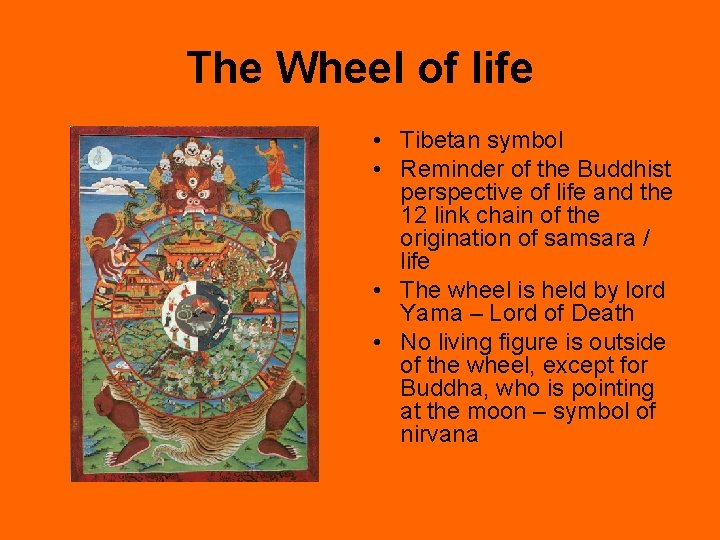 The Wheel of life • Tibetan symbol • Reminder of the Buddhist perspective of The Wheel of life • Tibetan symbol • Reminder of the Buddhist perspective of