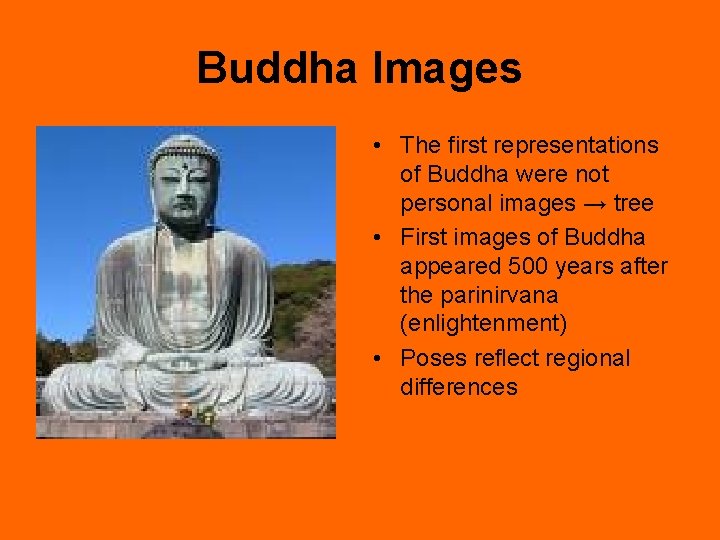 Buddha Images • The first representations of Buddha were not personal images → tree Buddha Images • The first representations of Buddha were not personal images → tree