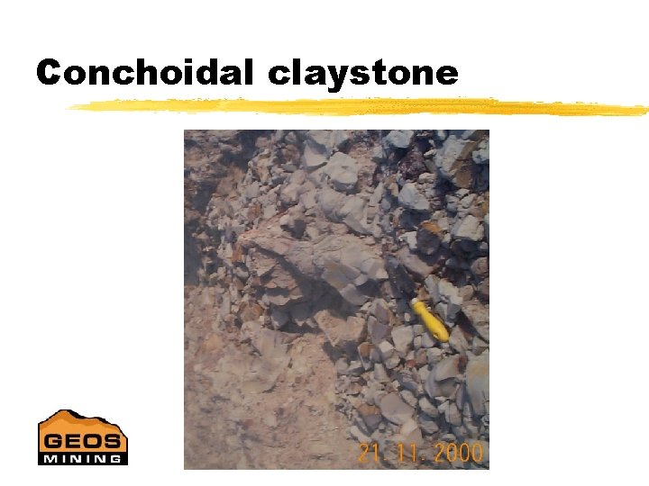 Conchoidal claystone 
