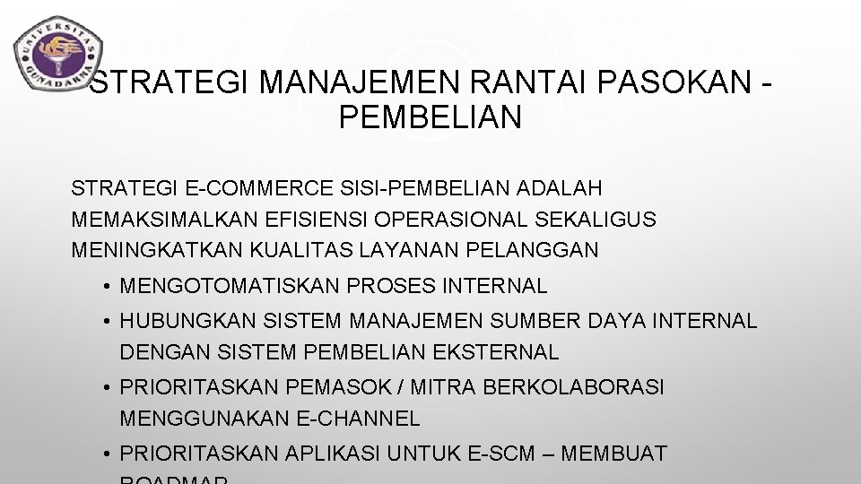 STRATEGI MANAJEMEN RANTAI PASOKAN PEMBELIAN STRATEGI E-COMMERCE SISI-PEMBELIAN ADALAH MEMAKSIMALKAN EFISIENSI OPERASIONAL SEKALIGUS MENINGKATKAN