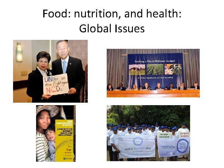 Food: nutrition, and health: Global Issues 