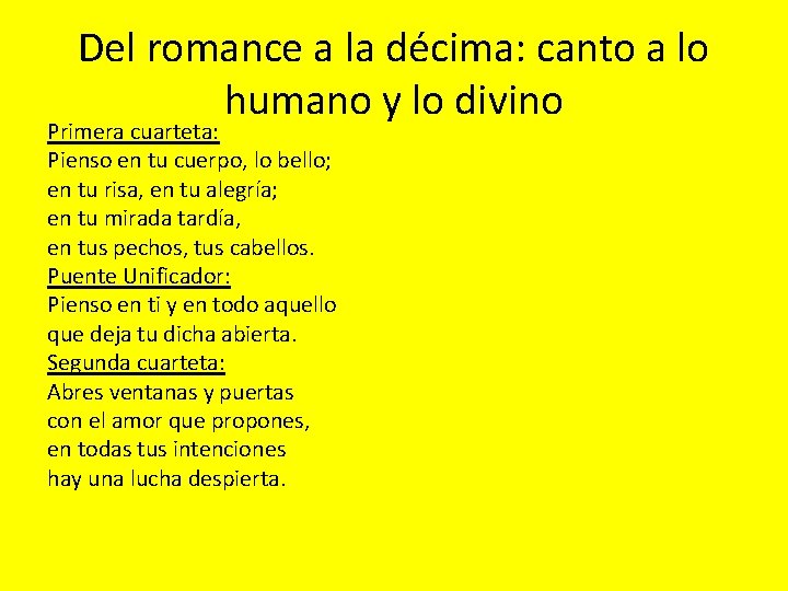 Del romance a la décima: canto a lo humano y lo divino Primera cuarteta: