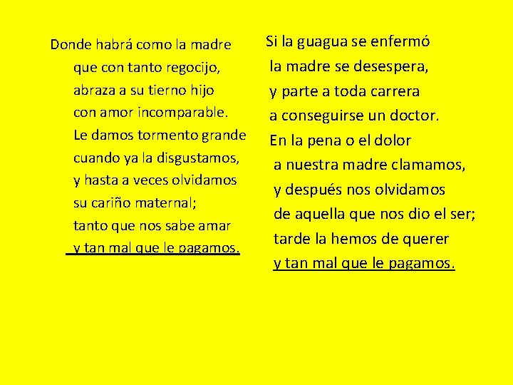 Donde habrá como la madre que con tanto regocijo, abraza a su tierno hijo