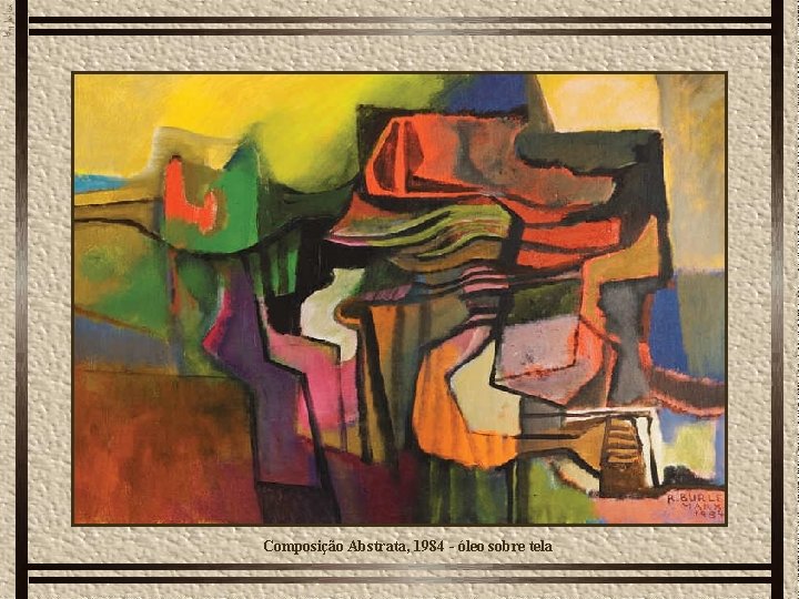Composição Abstrata, 1984 - óleo sobre tela 