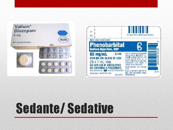 Sedante/ Sedative 