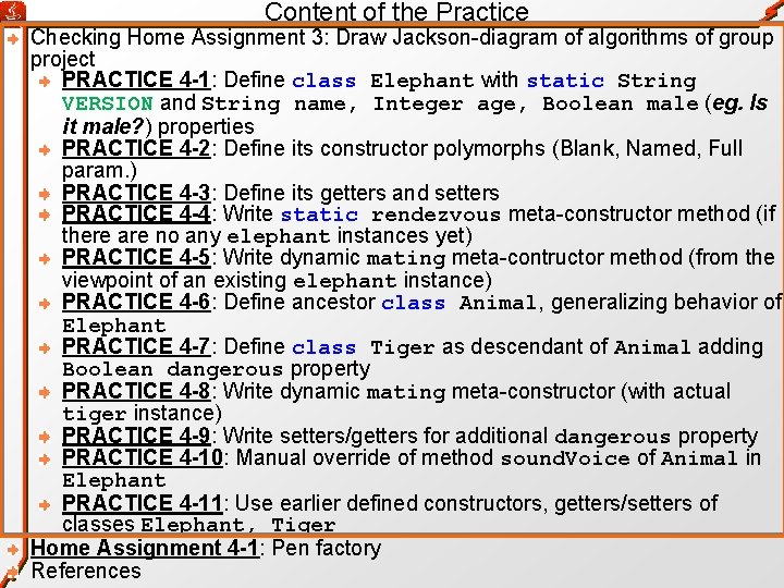 Content of the Practice Checking Home Assignment 3: Draw Jackson-diagram of algorithms of group