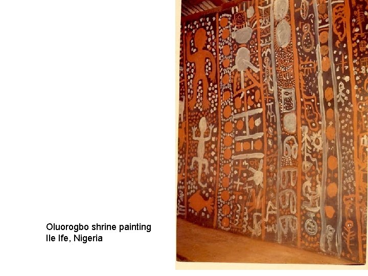 Oluorogbo shrine painting Ile Ife, Nigeria 