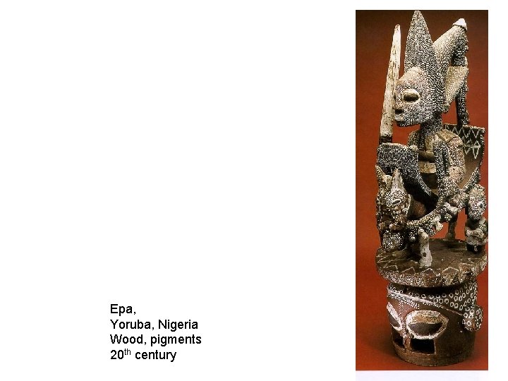 Epa, Yoruba, Nigeria Wood, pigments 20 th century 