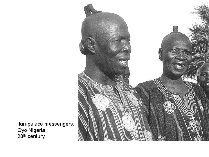 Ilari-palace messengers, Oyo Nigeria 20 th century 