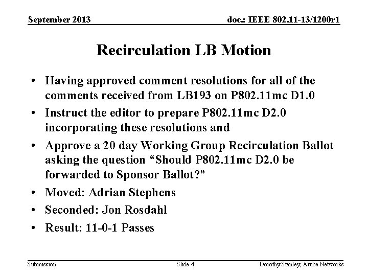 September 2013 doc. : IEEE 802. 11 -13/1200 r 1 Recirculation LB Motion •