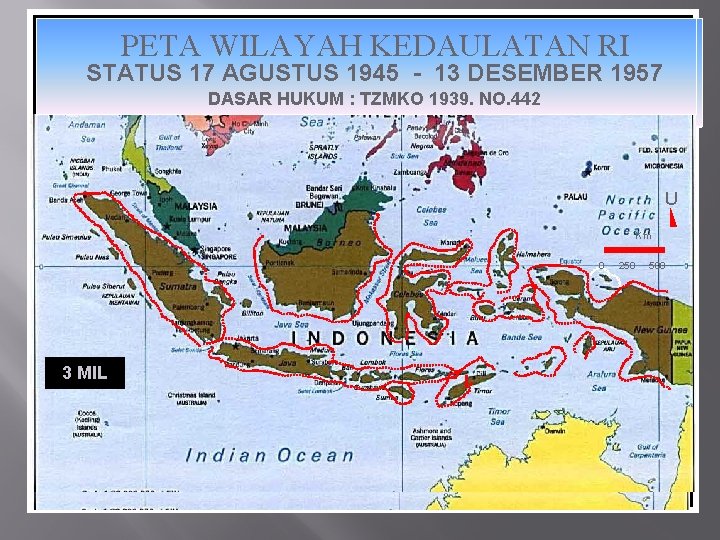 PETAWILAYAHKEDAULATANRI RI STATUS 17 17 AGUSTUS 1945 - - 13 13 DESEMBER 1957 DASARHUKUM: