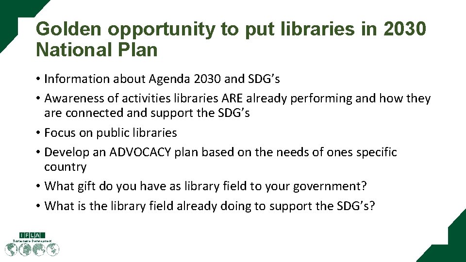 Golden opportunity to put libraries in 2030 National Plan • Information about Agenda 2030