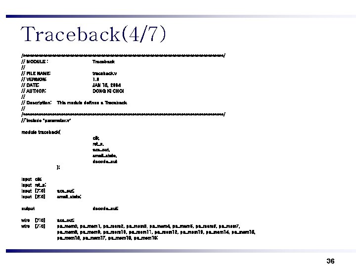 Traceback(4/7) /*********************************************/ // MODULE : Traceback // // FILE NAME: traceback. v // VERSION: