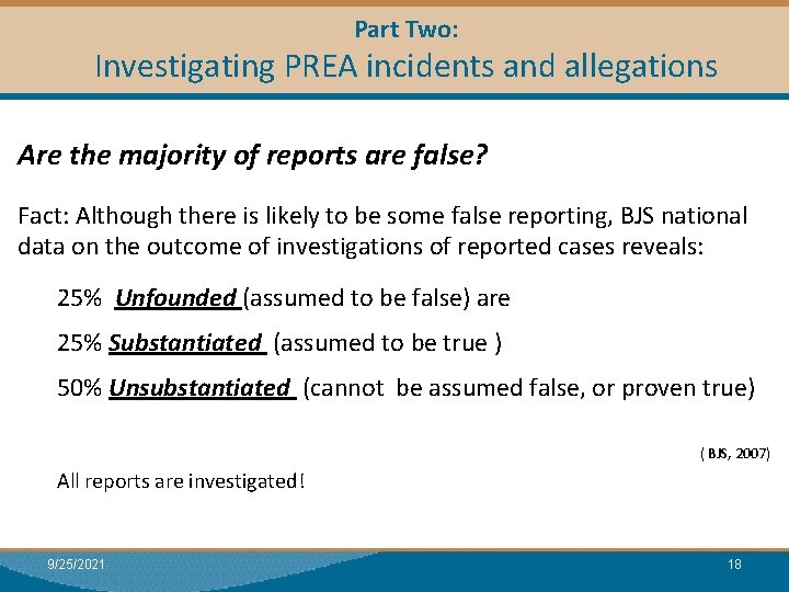 Part Two: Module Research Investigating PREAI: incidents and allegations Are the majority of reports