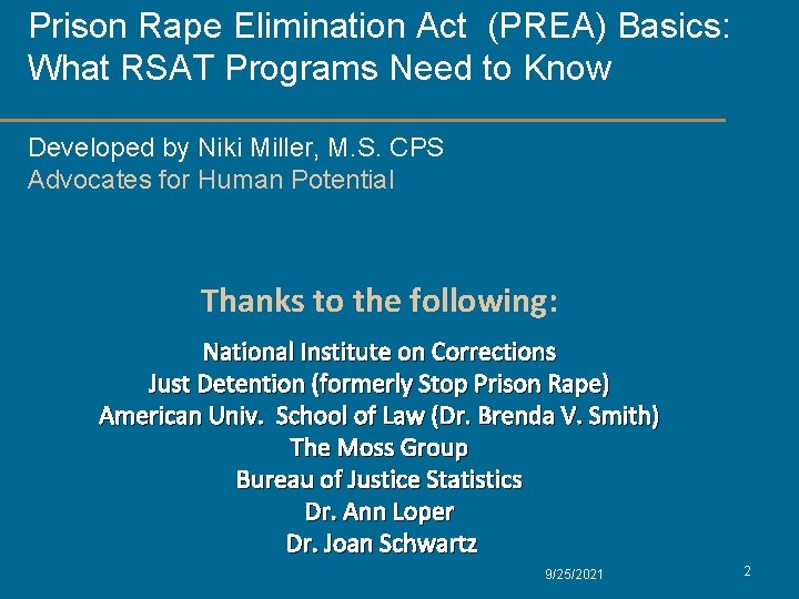 Prison Rape Elimination Act (PREA) Basics: What RSAT Programs Need to Know Developed by