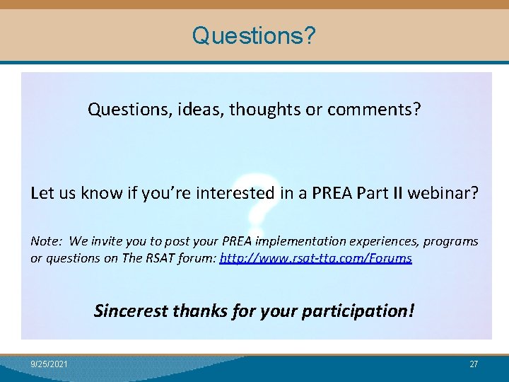 Questions? Module I: Research Questions, ideas, thoughts or comments? Let us know if you’re