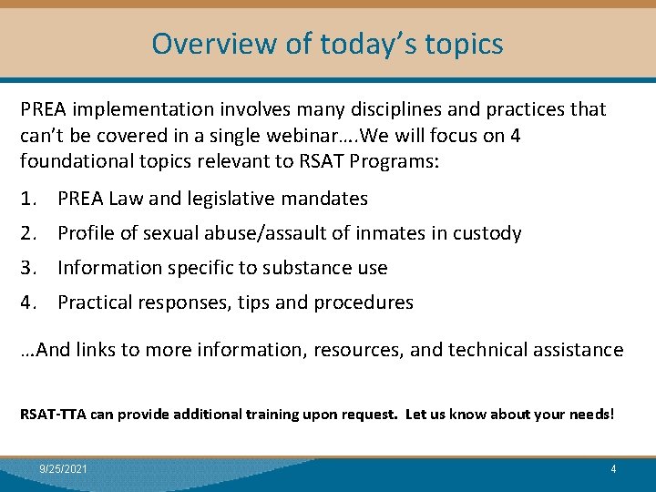 Overview of today’s topics Module I: Research PREA implementation involves many disciplines and practices