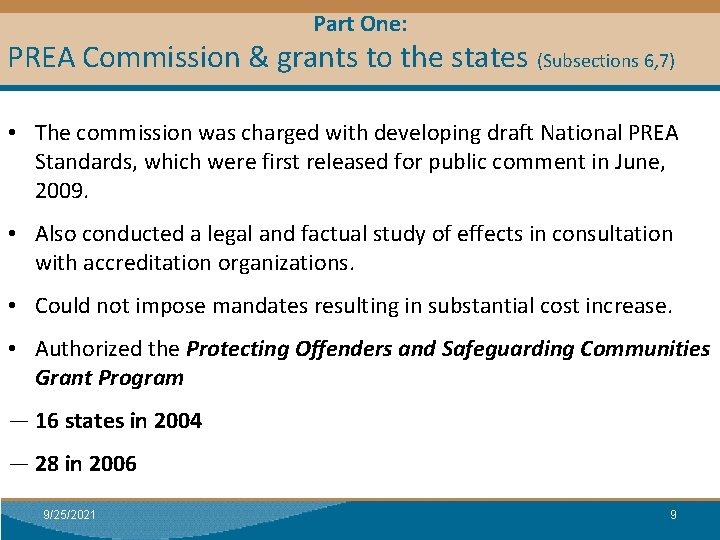 Part One: PREA Commission & grants to the states (Subsections 6, 7) Module I: