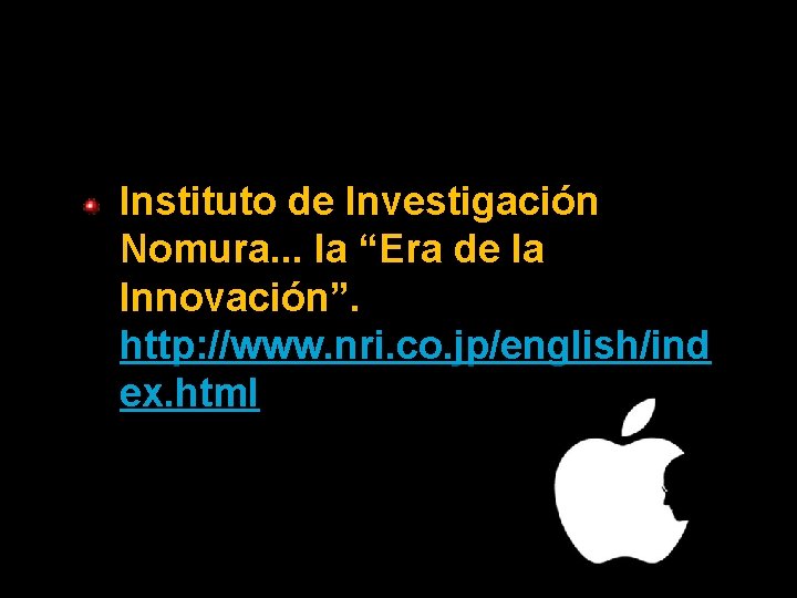 Instituto de Investigación Nomura. . . la “Era de la Innovación”. http: //www. nri.