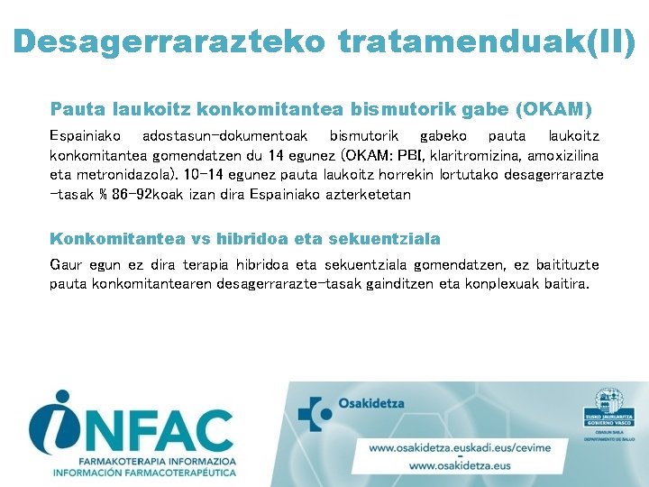 Desagerrarazteko tratamenduak(II) Pauta laukoitz konkomitantea bismutorik gabe (OKAM) Espainiako adostasun-dokumentoak bismutorik gabeko pauta laukoitz