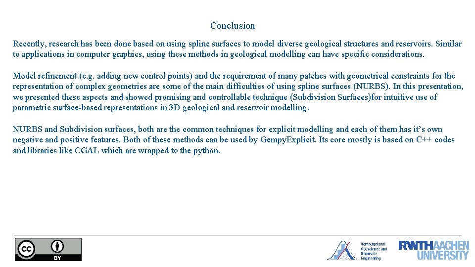 Conclusion Recently, research has been done based on using spline surfaces to model diverse