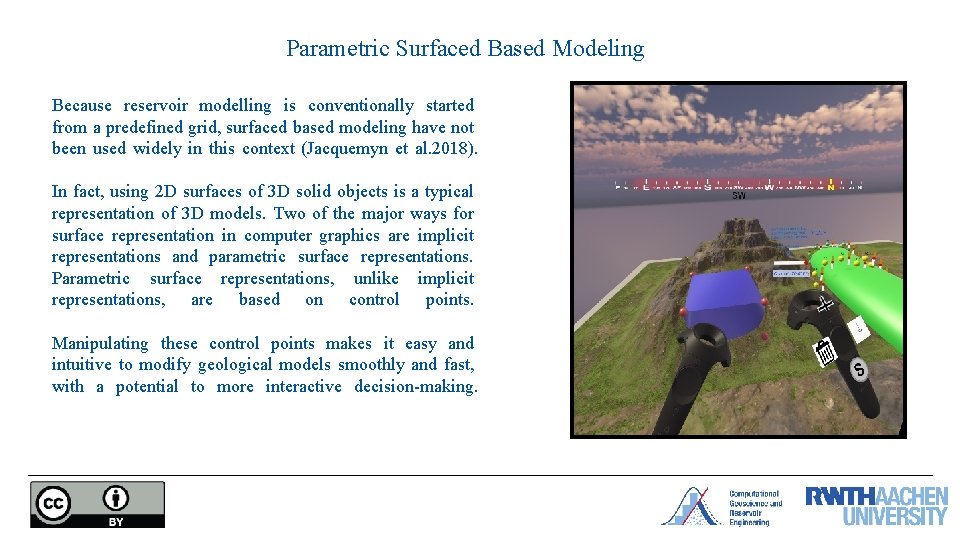 Parametric Surfaced Based Modeling Because reservoir modelling is conventionally started from a predefined grid,