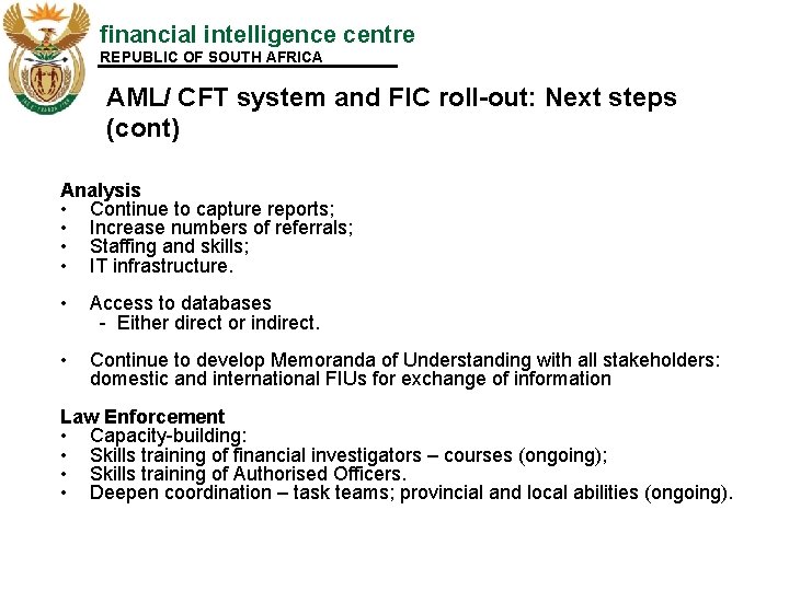 financial intelligence centre REPUBLIC OF SOUTH AFRICA AML/ CFT system and FIC roll-out: Next