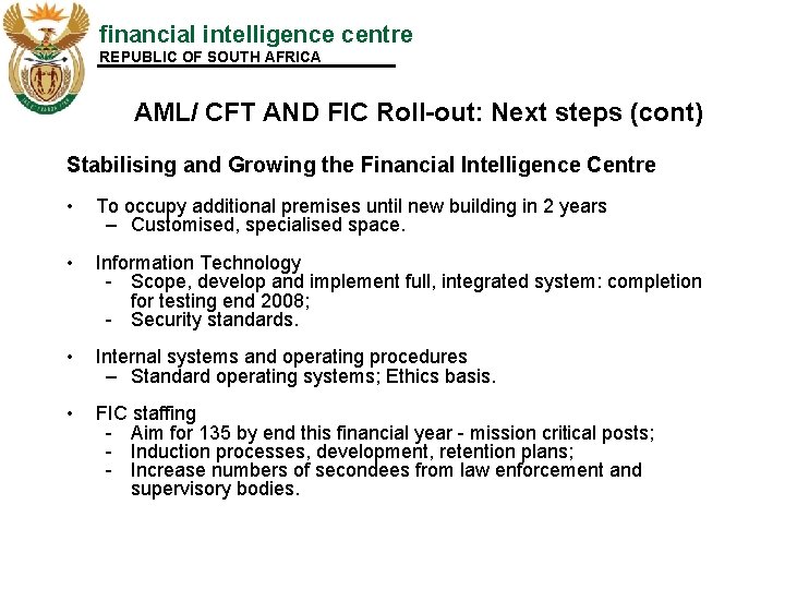 financial intelligence centre REPUBLIC OF SOUTH AFRICA AML/ CFT AND FIC Roll-out: Next steps