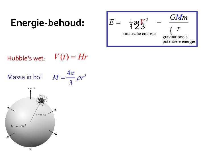 Energie-behoud: Hubble’s wet: Massa in bol: 