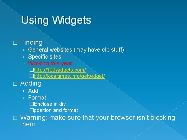 Using Widgets � Finding › General websites (may have old stuff) › Specific sites