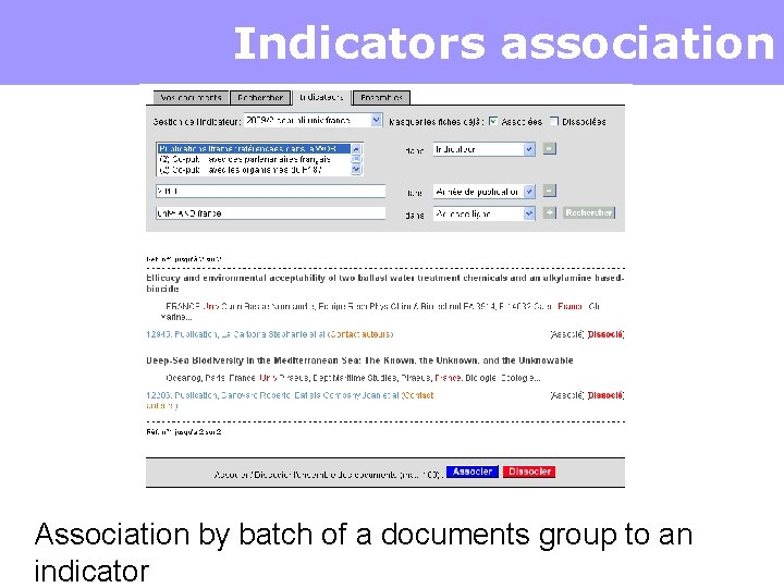 Indicators association Association by batch of a documents group to an indicator 