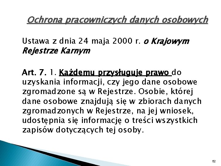 Ochrona pracowniczych danych osobowych Ustawa z dnia 24 maja 2000 r. o Krajowym Rejestrze