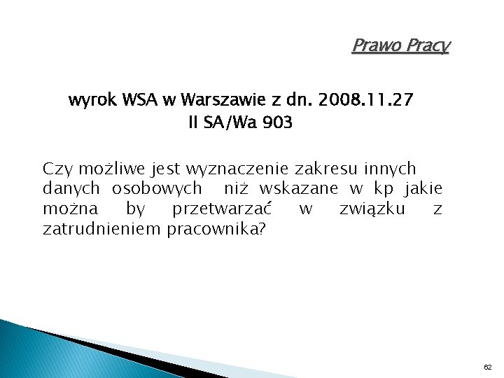 Prawo Pracy wyrok WSA w Warszawie z dn. 2008. 11. 27 II SA/Wa 903