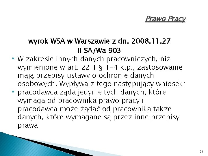 Prawo Pracy wyrok WSA w Warszawie z dn. 2008. 11. 27 II SA/Wa 903