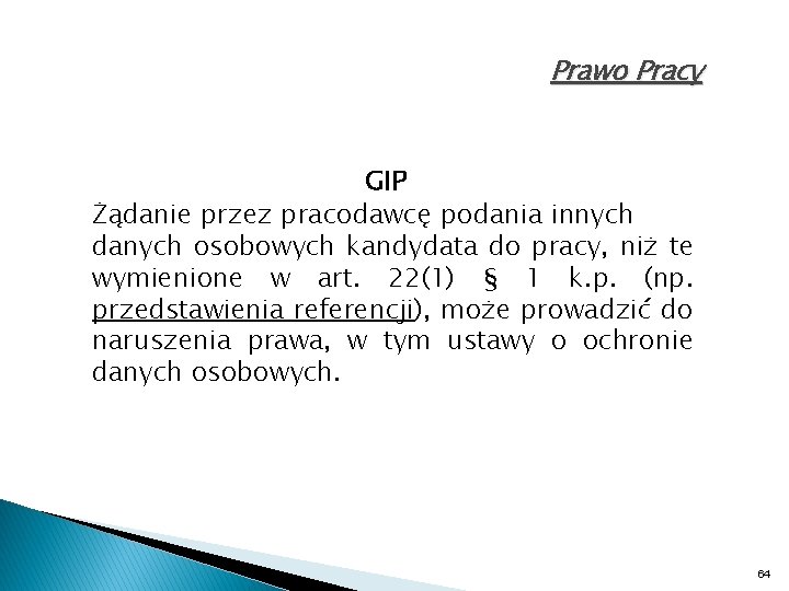 Prawo Pracy GIP Żądanie przez pracodawcę podania innych danych osobowych kandydata do pracy, niż