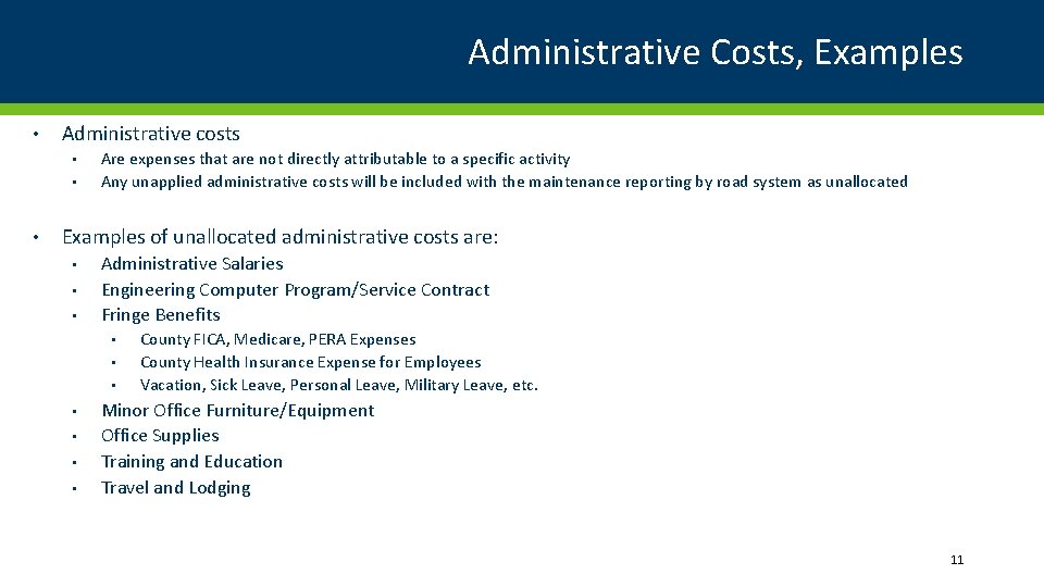 Administrative Costs, Examples • Administrative costs • • • Are expenses that are not