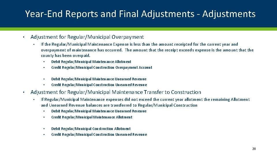 Year-End Reports and Final Adjustments - Adjustments • Adjustment for Regular/Municipal Overpayment • If