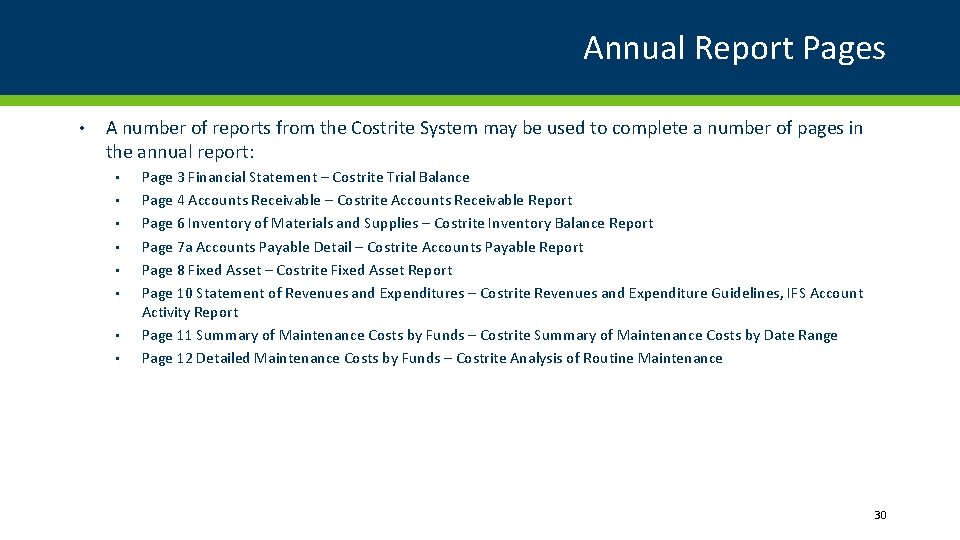 Annual Report Pages • A number of reports from the Costrite System may be