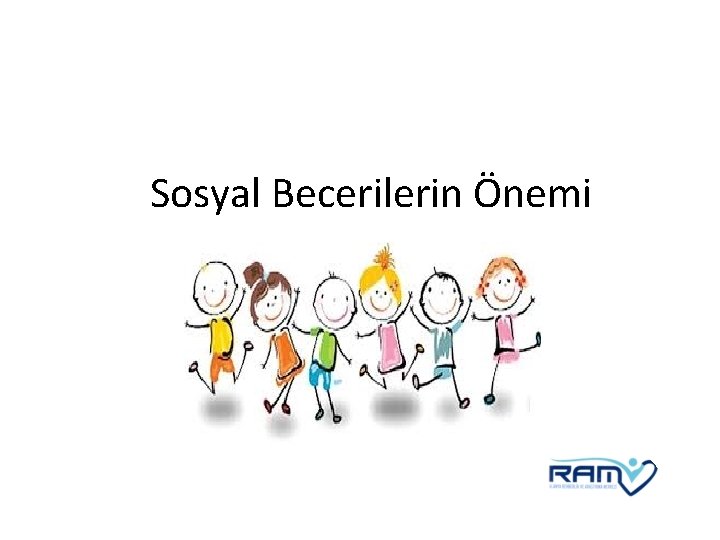 Sosyal Becerilerin Önemi 