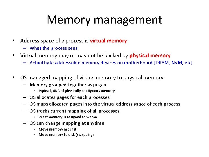 Memory management • Address space of a process is virtual memory – What the Memory management • Address space of a process is virtual memory – What the