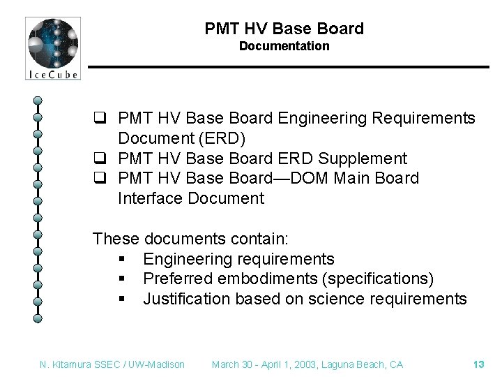PMT HV Base Board Documentation q PMT HV Base Board Engineering Requirements Document (ERD)