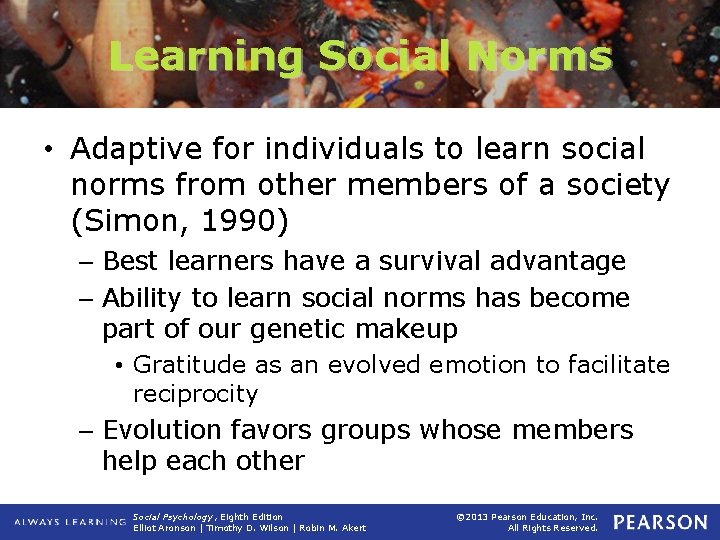 Learning Social Norms • Adaptive for individuals to learn social norms from other members