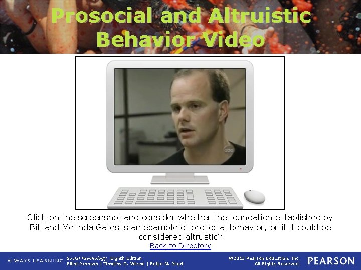 Prosocial and Altruistic Behavior Video Click on the screenshot and consider whether the foundation