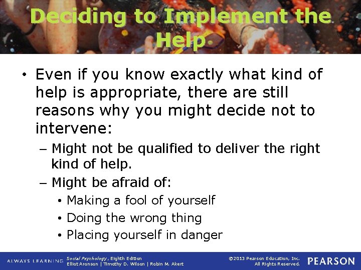 Deciding to Implement the Help • Even if you know exactly what kind of