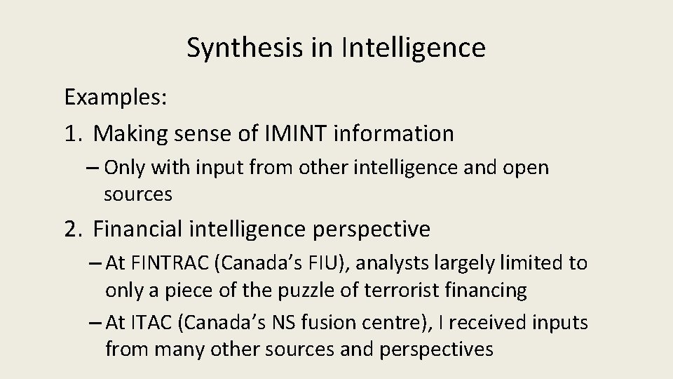 Synthesis in Intelligence Examples: 1. Making sense of IMINT information – Only with input