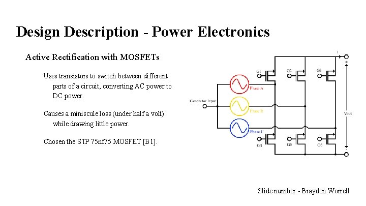 Design Description - Power Electronics Active Rectification with MOSFETs Uses transistors to switch between
