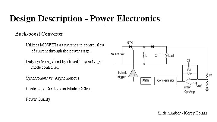 Design Description - Power Electronics Buck-boost Converter Utilizes MOSFETs as switches to control flow